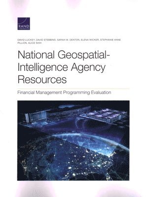 David Luckey, David Stebbins, Sarah W Denton, Elena Wicker, Stephanie Anne Pillion, Alice Shih - National Geospatial-Intelligence Agency Resources, Häftad