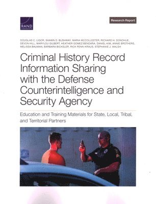bokomslag Criminal History Record Information Sharing with the Defense Counterintelligence and Security Agency
