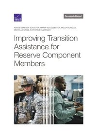 bokomslag Improving Transition Assistance for Reserve Component Members