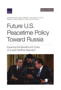 bokomslag Future U.S. Peacetime Policy Toward Russia