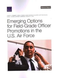 bokomslag Emerging Options for Field-Grade Officer Promotions in the U.S. Air Force