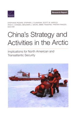 China's Strategy and Activities in the Arctic 1