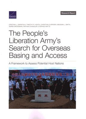 The People's Liberation Army's Search for Overseas Basing and Access 1