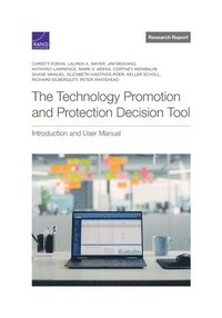 bokomslag The Technology Promotion and Protection Decision Tool