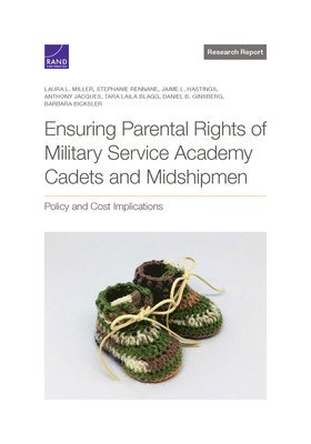 Ensuring Parental Rights of Military Service Academy Cadets and Midshipmen 1