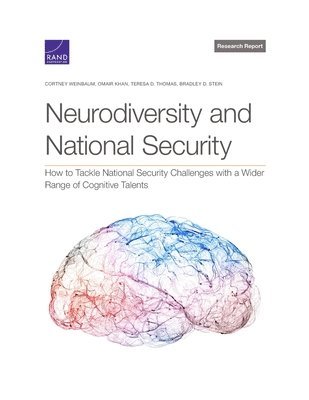 Cortney Weinbaum, Omair Khan, Teresa D Thomas, Bradley D Stein - Neurodiversity and National Security, Häftad