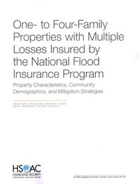 bokomslag One- To Four-Family Properties with Multiple Losses Insured by the National Flood Insurance Program