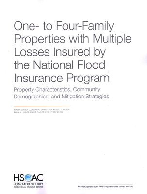 Noreen Clancy, Lloyd Dixon, Erin N Leidy, Michael T Wilson, Rahim Ali, Bruce Bender, Tucker Reese, Peggy Wilcox - One- To Four-Family Properties with Multiple Losses Insured by the National Flood Insurance Program, Häftad
