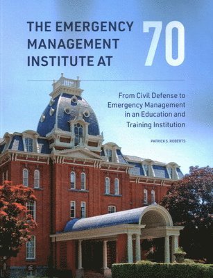 Emergency Management Institute at 70 1