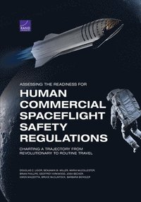 bokomslag Assessing the Readiness for Human Commercial Spaceflight Safety Regulations