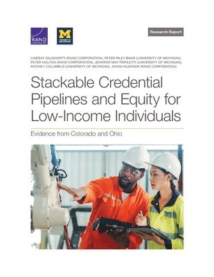Lindsay Daugherty, Peter Riley Bahr, Peter Nguyen - Stackable Credential Pipelines and Equity for Low-Income Individuals, Häftad