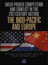 bokomslag Great-Power Competition and Conflict in the 21st Century Outside the Indo-Pacific and Europe