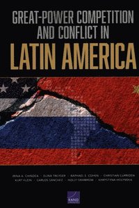 bokomslag Great-Power Competition and Conflict in Latin America