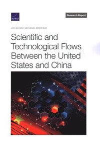 bokomslag Scientific and Technological Flows Between the United States and China