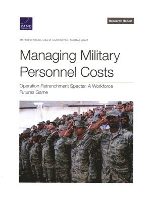 Managing Military Personnel Costs 1