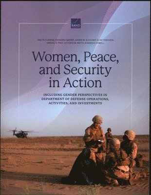 Joslyn Fleming, Chandra Garber, Karen M Sudkamp, Elisa Yoshiara, Abigail S Post, Victoria M Smith, Khadesia Howell - Women, Peace, and Security in Action, Häftad