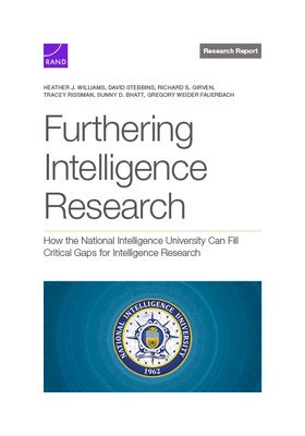 Heather J Williams, David Stebbins, Richard S Girven - Furthering Intelligence Research, Häftad