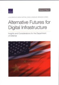 bokomslag Alternative Futures for Digital Infrastructure