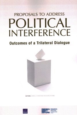 Proposals to Address Political Interference 1