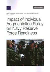 bokomslag Impact of Individual Augmentation Policy on Navy Reserve Force Readiness