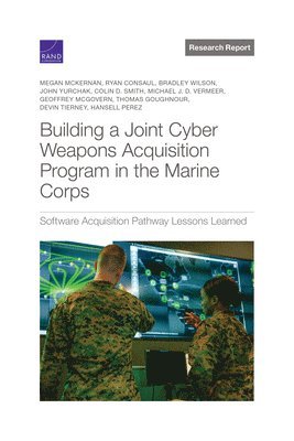 Building a Joint Cyber Weapons Acquisition Program in the Marine Corps 1