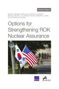 bokomslag Options for Strengthening ROK Nuclear Assurance