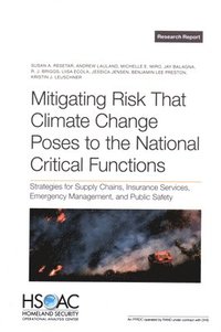 bokomslag Mitigating Risk That Climate Change Poses to the National Critical Functions