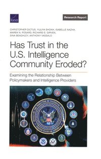 bokomslag Has Trust in the U.S. Intelligence Community Eroded?