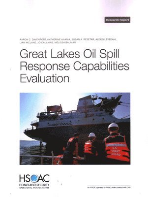 bokomslag Great Lakes Oil Spill Response Capabilities Evaluation