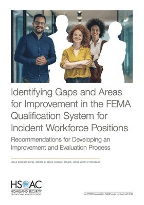 bokomslag Identifying Gaps and Areas for Improvement in the Fema Qualification System for Incident Workforce Positions