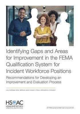 Identifying Gaps and Areas for Improvement in the FEMA Qualification System for Incident Workforce Positions 1