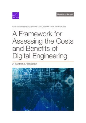 A Framework for Assessing the Costs and Benefits of Digital Engineering 1