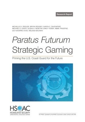 Michelle D Ziegler, Bryan Rooney, Aaron C Davenport - Paratus Futurum Strategic Gaming, Häftad