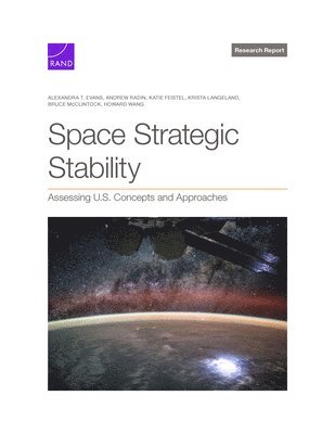 Alexandra T Evans, Andrew Radin, Katie Feistel - Space Strategic Stability, Häftad