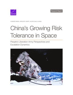 China's Growing Risk Tolerance in Space 1