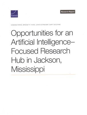 bokomslag Opportunities for an Artificial Intelligence-Focused Research Hub in Jackson, Mississippi