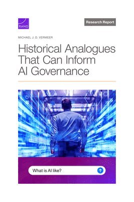 bokomslag Historical Analogues That Can Inform AI Governance