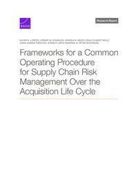 bokomslag Frameworks for a Common Operating Procedure for Supply Chain Risk Management Over the Acquisition Life Cycle