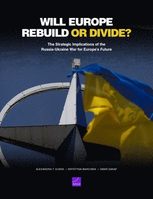 Alexandra T Evans, Krystyna Marcinek, Omar Danaf - Will Europe Rebuild or Divide?, Häftad