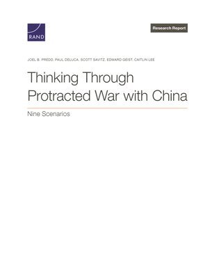 Joel B Predd, Paul DeLuca, Scott Savitz - Thinking Through Protracted War with China, Häftad