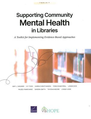 Amy L Shearer, Ivy Todd, Karen Christianson - Supporting Community Mental Health in Libraries, Häftad