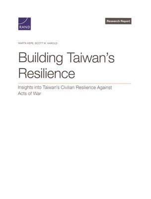 Marta Kepe, Scott W Harold - Building Taiwan's Resilience, Häftad