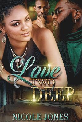 Love Two Deep 1