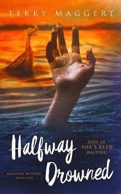 Terry Maggert - Halfway Drowned, Häftad