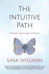 bokomslag The Intuitive Path: The Seeker's Guide to Spiritual Intuition