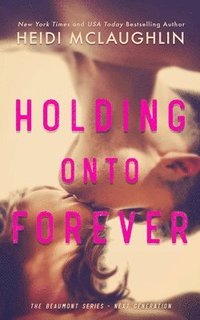 bokomslag Holding Onto Forever