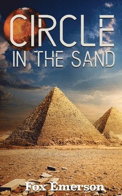 Circle in the Sand: An Alien History 1