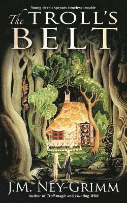 J. M. Ney-Grimm - The Troll's Belt, Häftad. Tillgänglighet: Lägg i varukorg