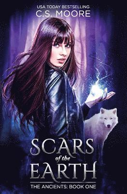 Scars of the Earth: The Ancients: Book One 1