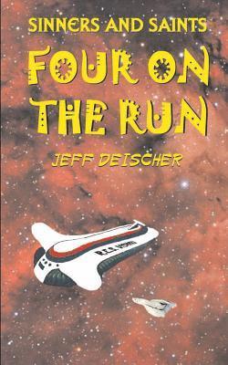 Jeff Deischer - Four on the Run, Häftad